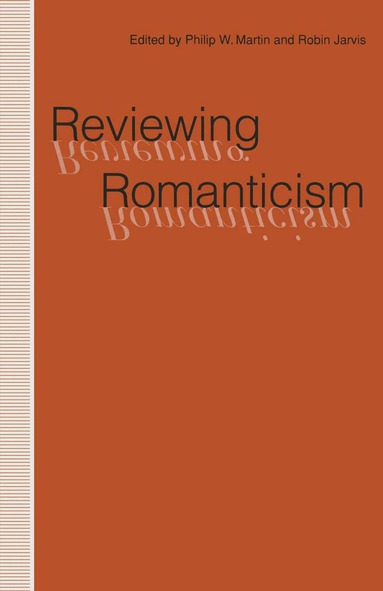Robin Jarvis, Philip W. Martin - Reviewing Romanticism, Häftad