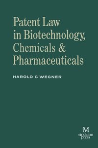 bokomslag Patent Law in Biotechnology, Chemicals & Pharmaceuticals