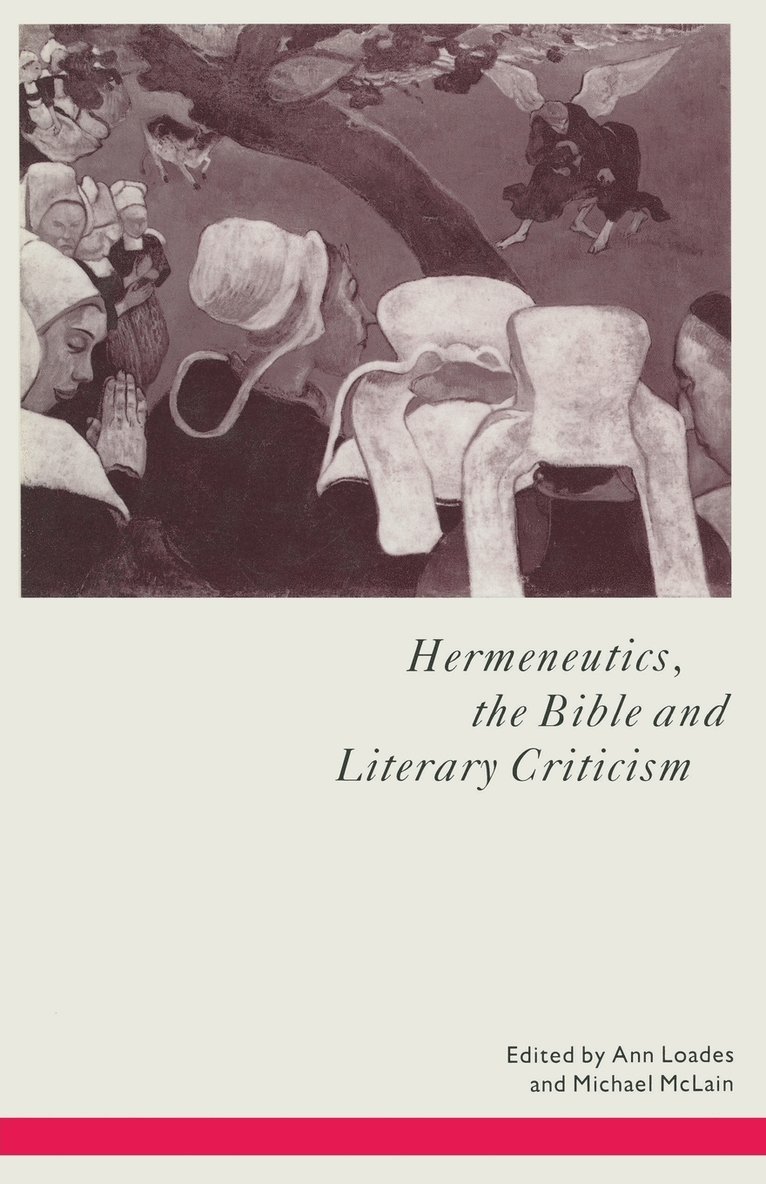 Hermeneutics, the Bible and Literary Criticism 1