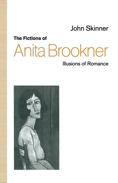 bokomslag The Fictions of Anita Brookner