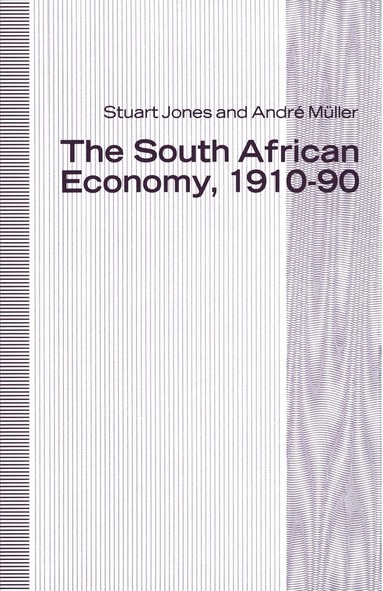 H.S. Jones, Andre Muller - South African Economy, 1910–90, Häftad