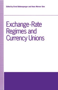 bokomslag Exchange-Rate Regimes and Currency Unions