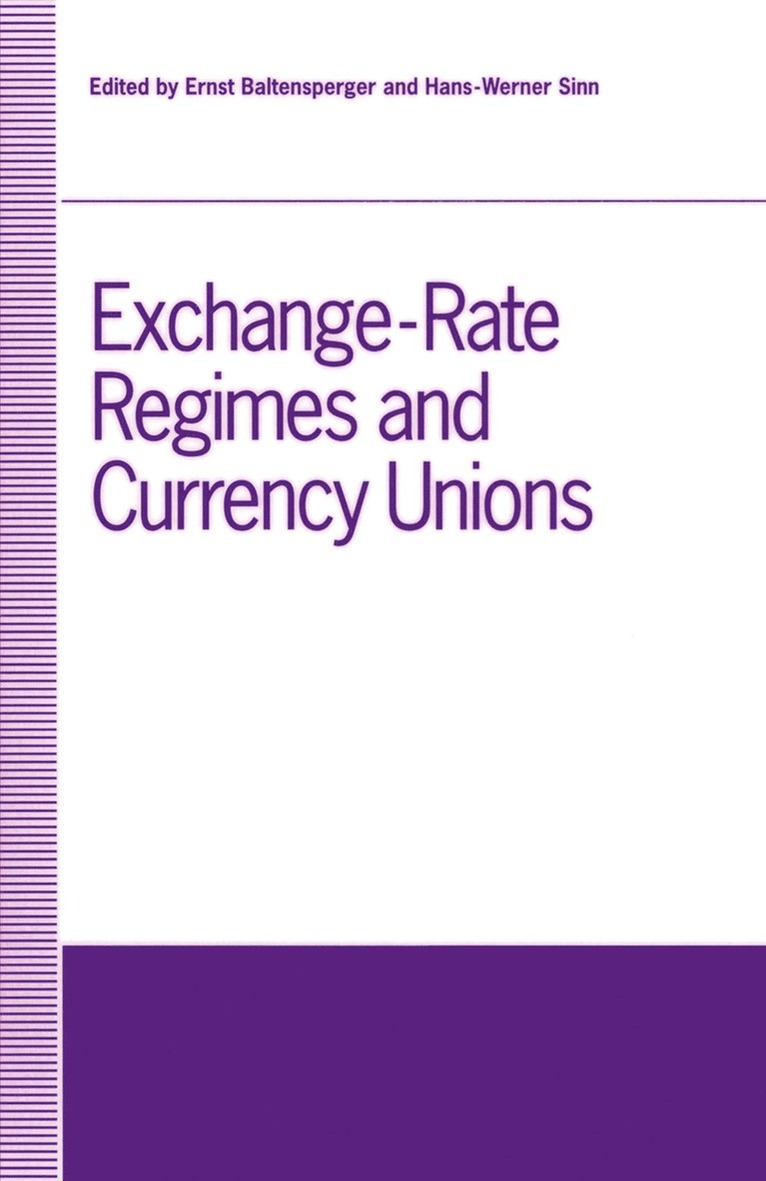 Ernst Baltensperger, Hans-Werner Sinn - Exchange-Rate Regimes and Currency Unions, Häftad