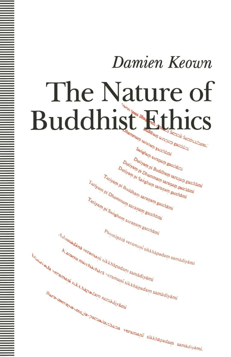 The Nature of Buddhist Ethics 1