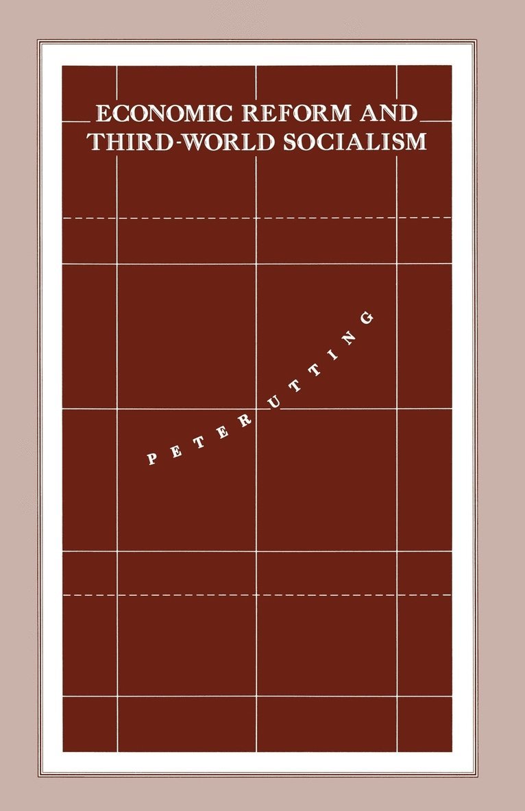 Economic Reform and Third-World Socialism 1