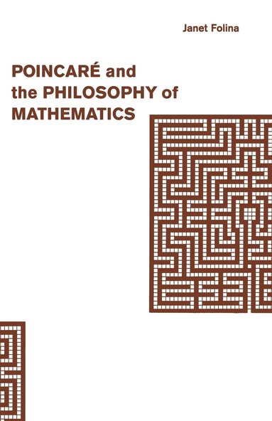 bokomslag Poincaré and the Philosophy of Mathematics