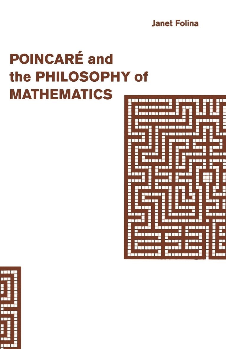 Janet M. Folina, Janet M Folina - Poincaré and the Philosophy of Mathematics, Häftad