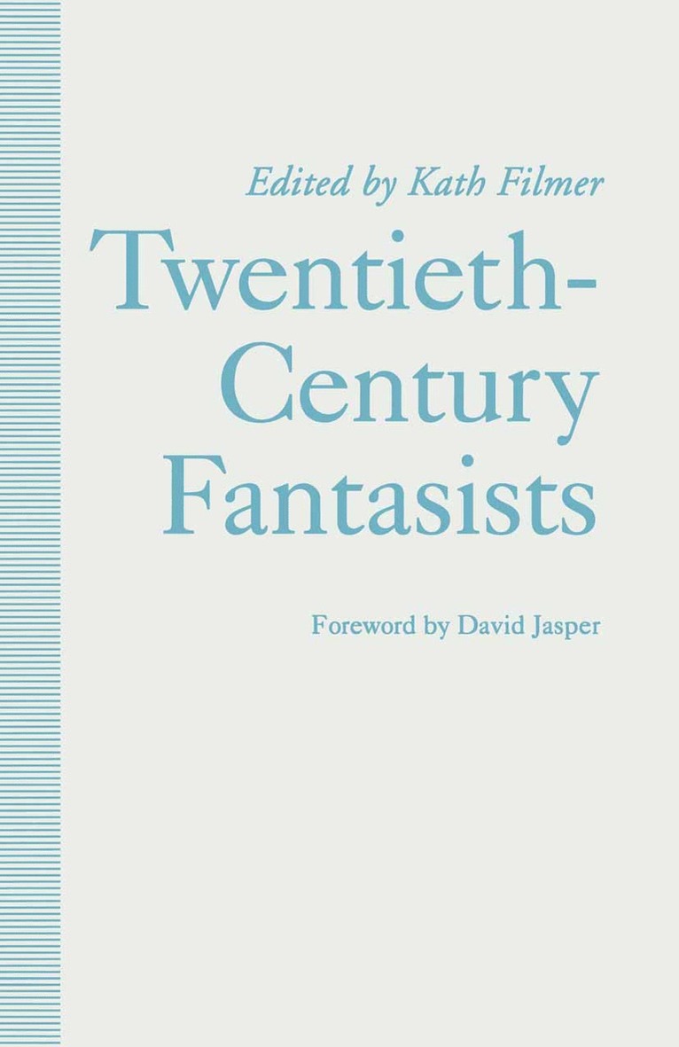 Kath Filmer - Twentieth-Century Fantasists, Häftad