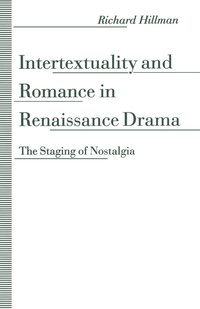 bokomslag Intertextuality and Romance in Renaissance Drama