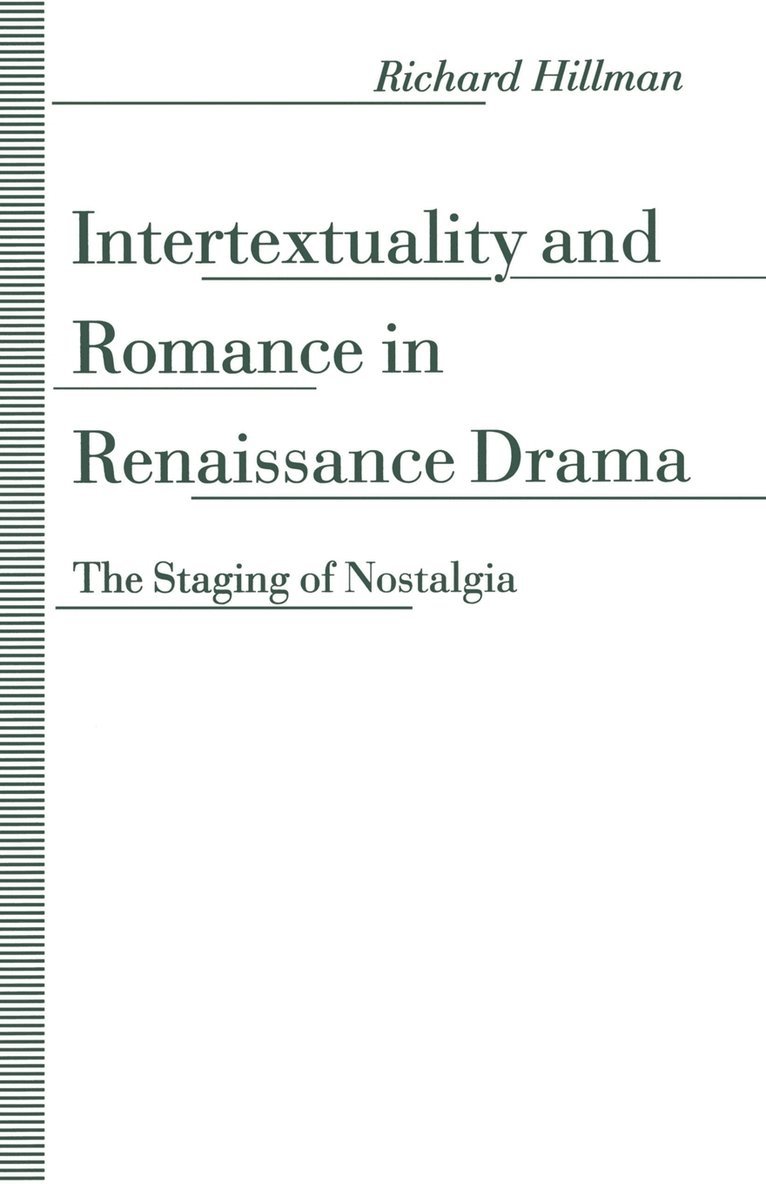 Intertextuality and Romance in Renaissance Drama 1