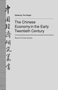 bokomslag The Chinese Economy in the Early Twentieth Century