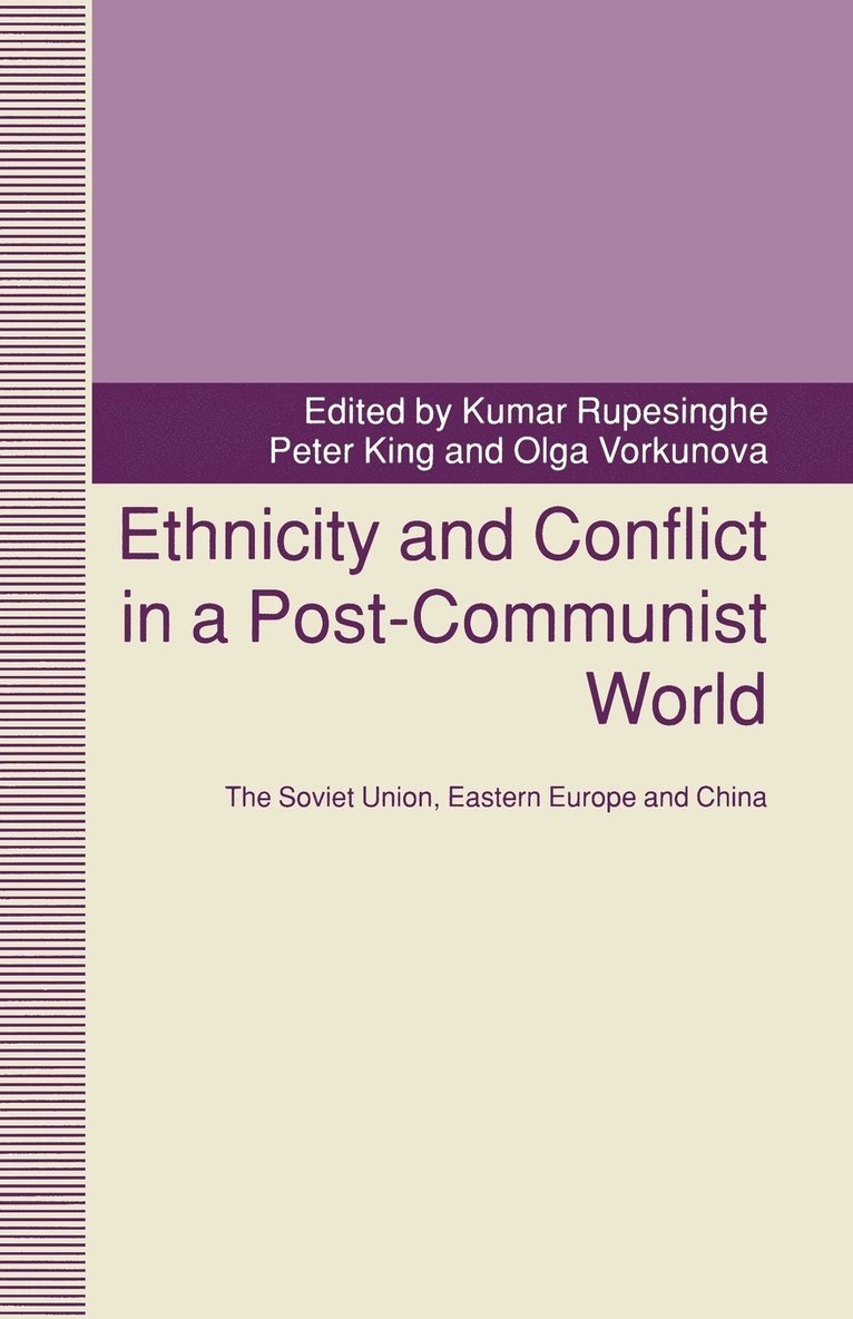 Ethnicity and Conflict in a Post-Communist World 1