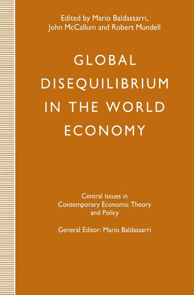 Mario Baldassarri, John McCallum, Robert Mundell - Global Disequilibrium in the World Economy, Häftad