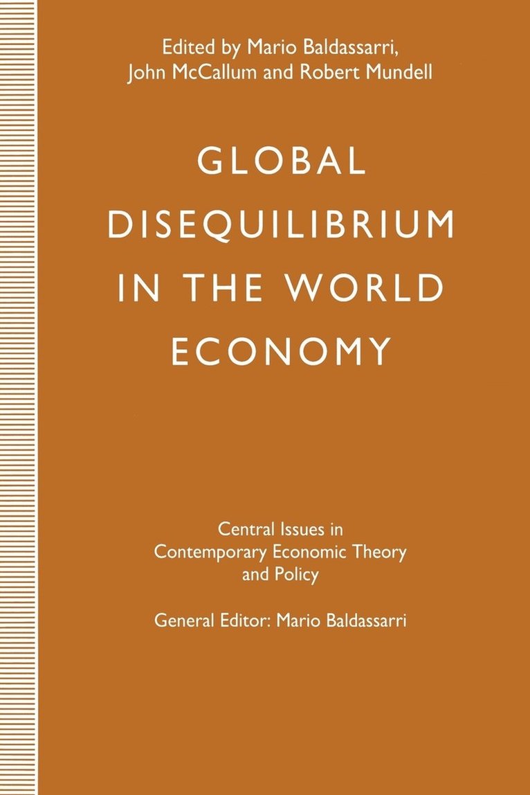 Global Disequilibrium in the World Economy 1