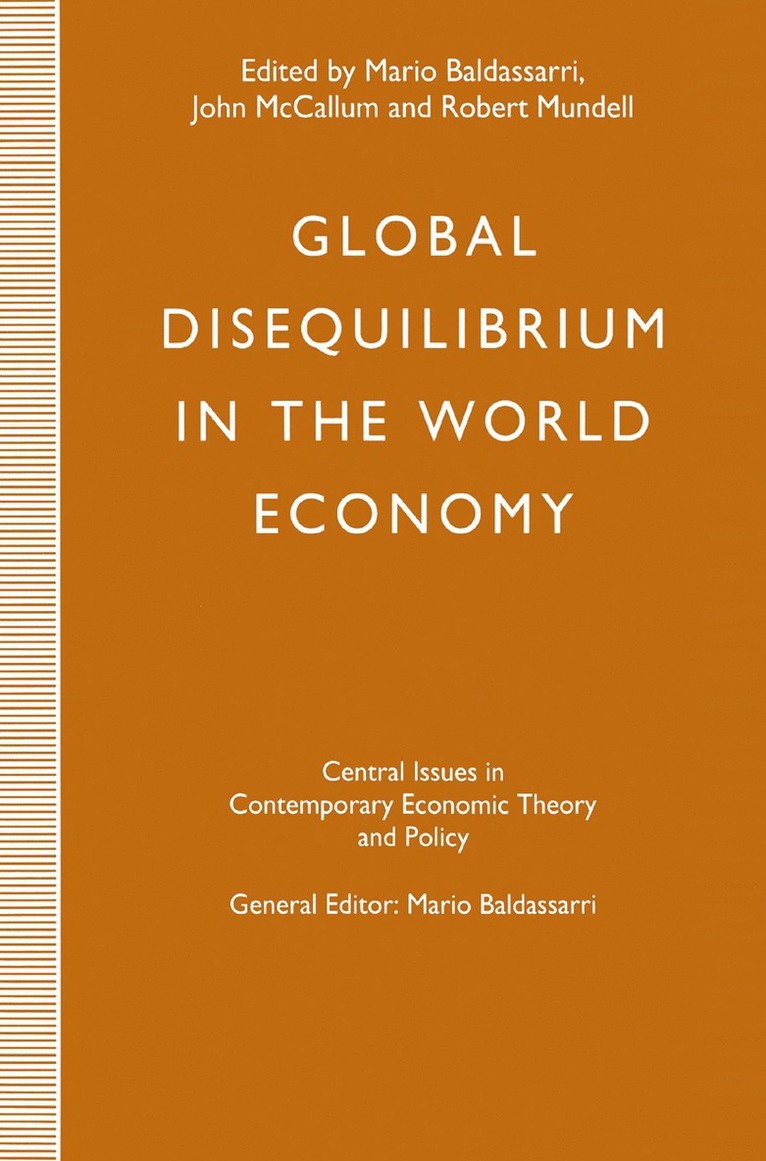 Mario Baldassarri, John McCallum, Robert Mundell, John Mccallum - Global Disequilibrium in the World Economy, Häftad