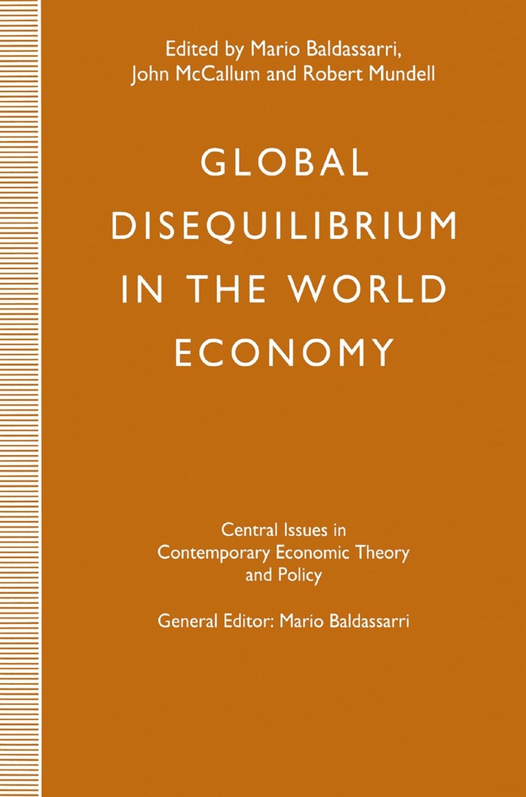 Global Disequilibrium in the World Economy 1