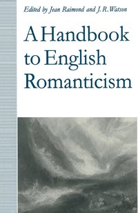 bokomslag A Handbook to English Romanticism