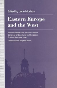 bokomslag Eastern Europe and the West