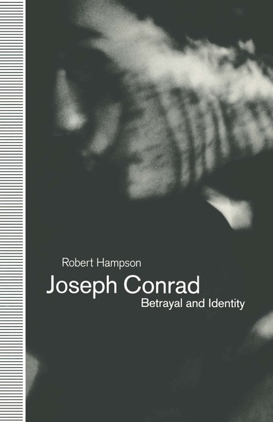 Robert Hampson - Joseph Conrad: Betrayal and Identity, Häftad