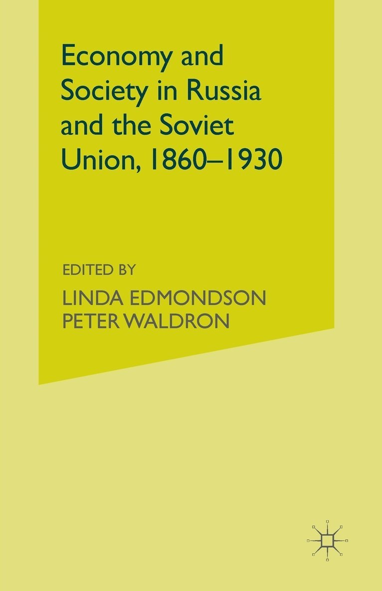 Economy and Society in Russia and the Soviet Union, 18601930 1