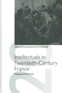 bokomslag Intellectuals in Twentieth-Century France