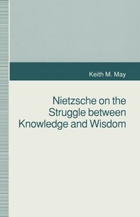 bokomslag Nietzsche on the Struggle between Knowledge and Wisdom