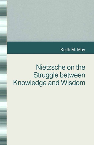 bokomslag Nietzsche on the Struggle between Knowledge and Wisdom