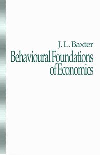 bokomslag Behavioural Foundations of Economics