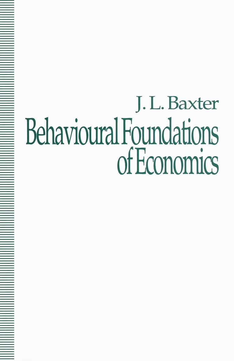 Behavioural Foundations of Economics 1