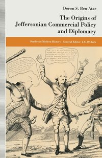 bokomslag The Origins of Jeffersonian Commercial Policy and Diplomacy