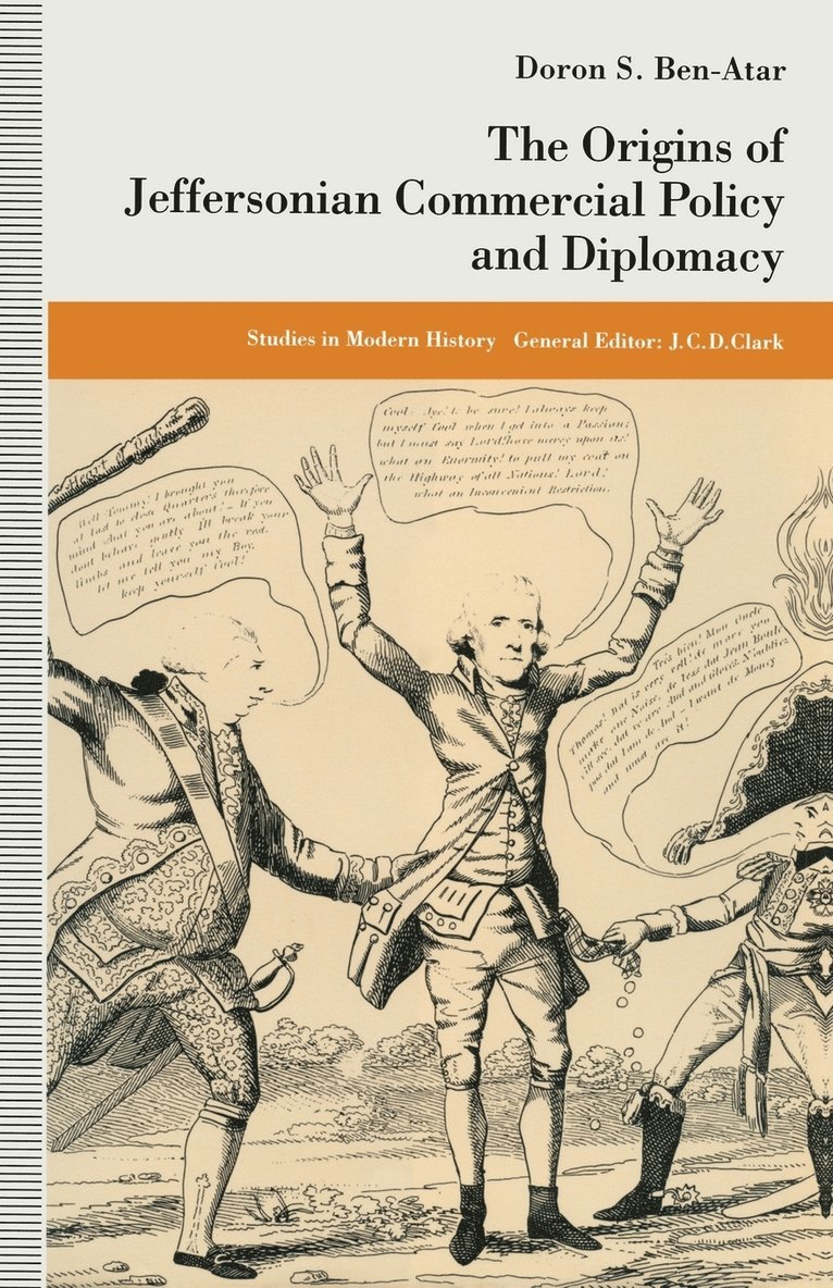 The Origins of Jeffersonian Commercial Policy and Diplomacy 1