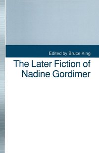 bokomslag The Later Fiction of Nadine Gordimer