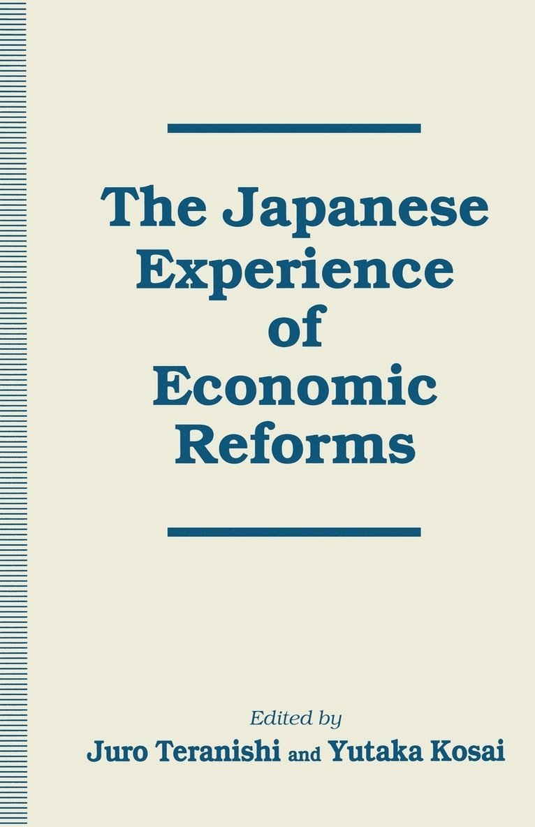 The Japanese Experience of Economic Reforms 1