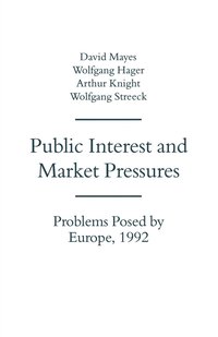 bokomslag Public Interest and Market Pressures