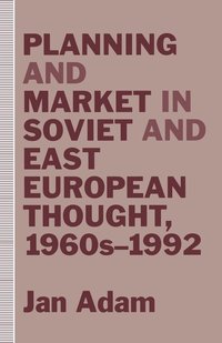 bokomslag Planning and Market in Soviet and East European Thought, 1960s1992