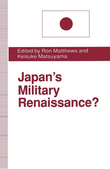 bokomslag Japans Military Renaissance?