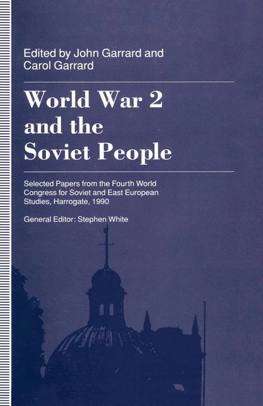 John Garrard - World War 2 and the Soviet People, Häftad