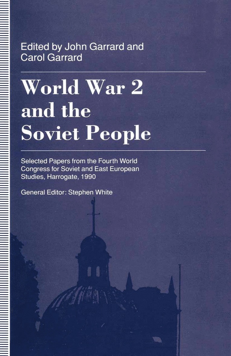 John Garrard, Alison Healicon - World War 2 and the Soviet People, Häftad