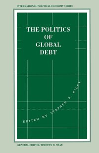 bokomslag The Politics of Global Debt