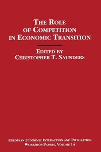 bokomslag The Role of Competition in Economic Transition