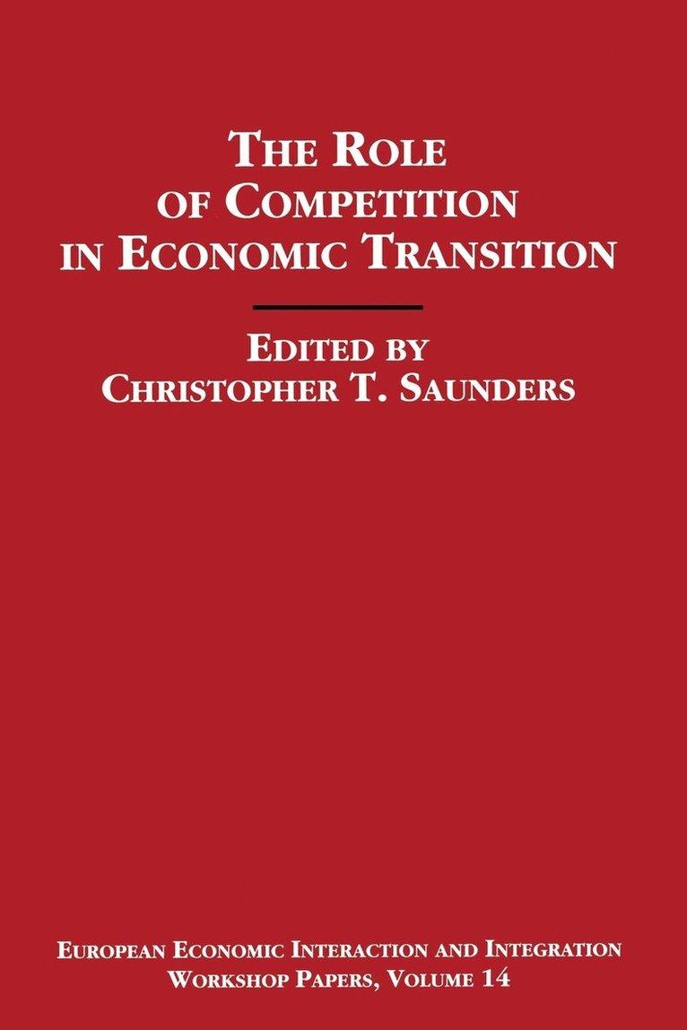 The Role of Competition in Economic Transition 1