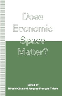 bokomslag Does Economic Space Matter?