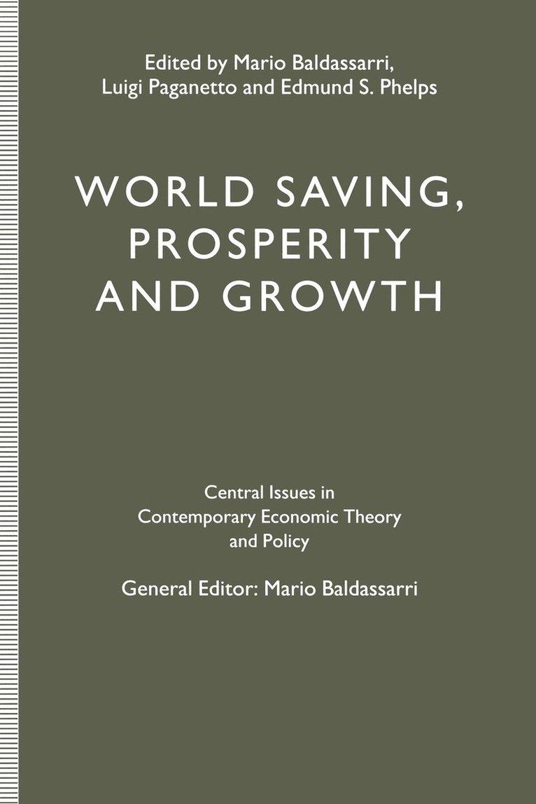 World Saving, Prosperity and Growth 1