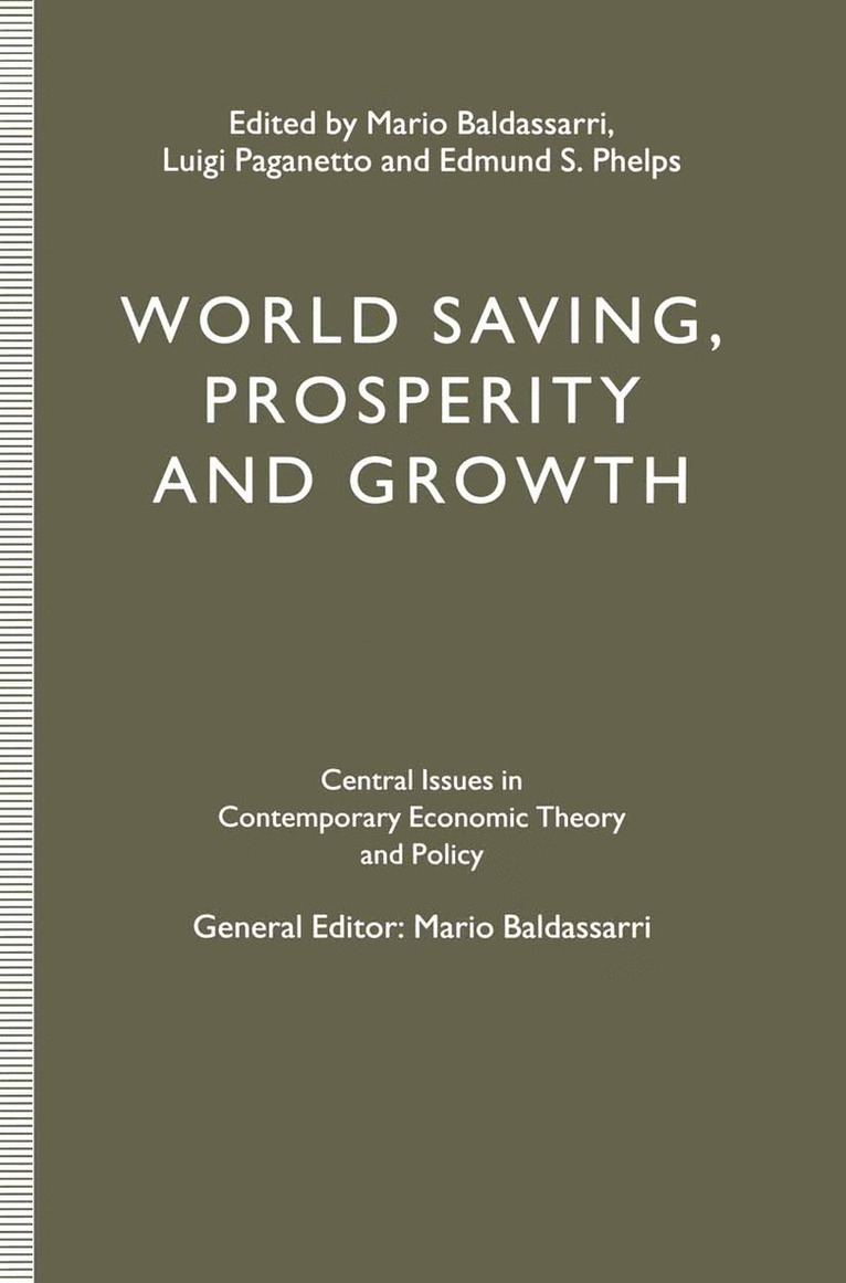 World Saving, Prosperity and Growth 1