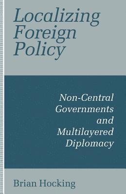 Localizing Foreign Policy 1