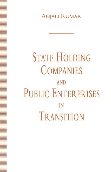 bokomslag State Holding Companies and Public Enterprises in Transition