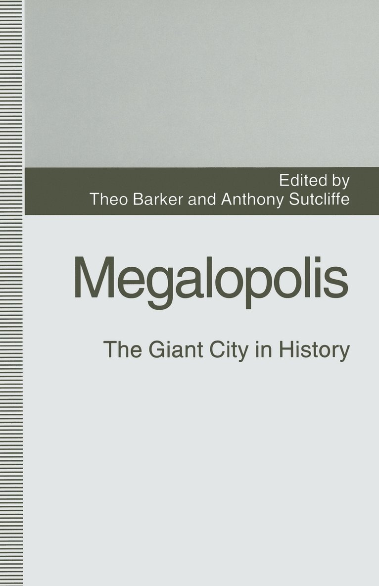 Megalopolis: The Giant City in History 1