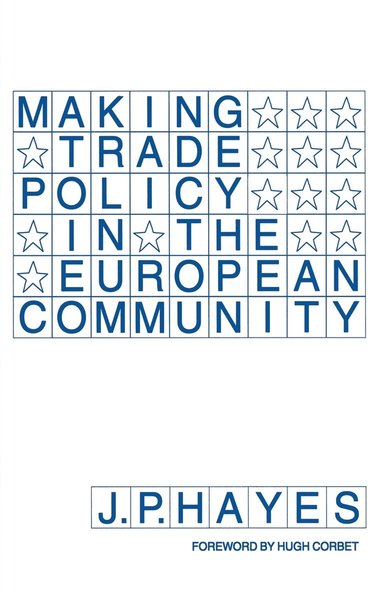 bokomslag Making Trade Policy in the European Community
