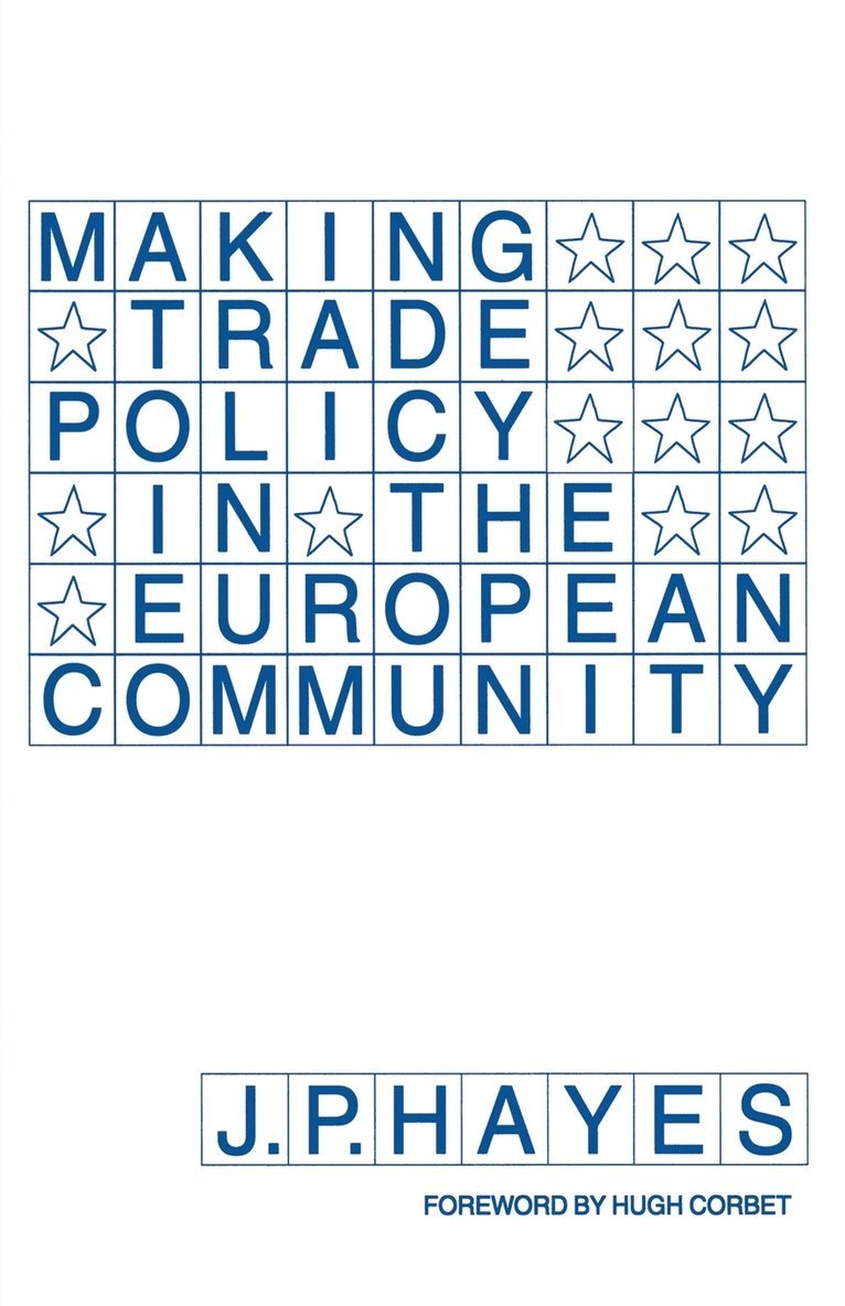 Making Trade Policy in the European Community 1