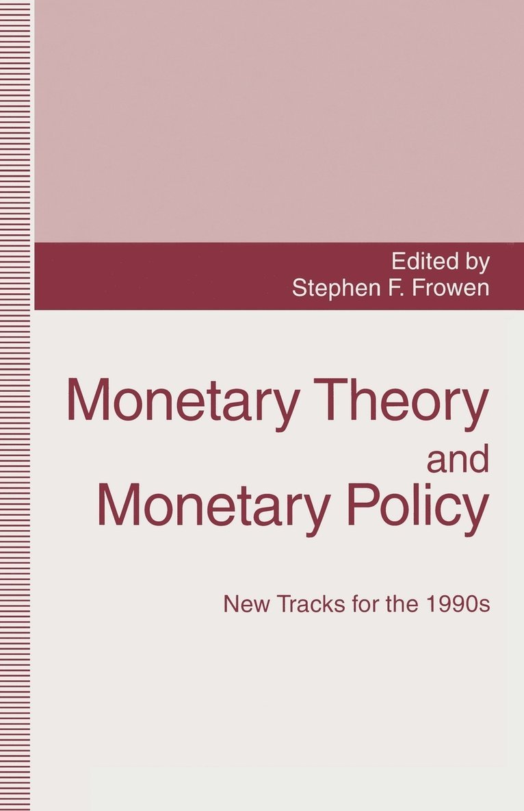 Monetary Theory and Monetary Policy 1